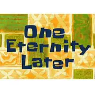 One Eternity Later - Spongebob Time Series